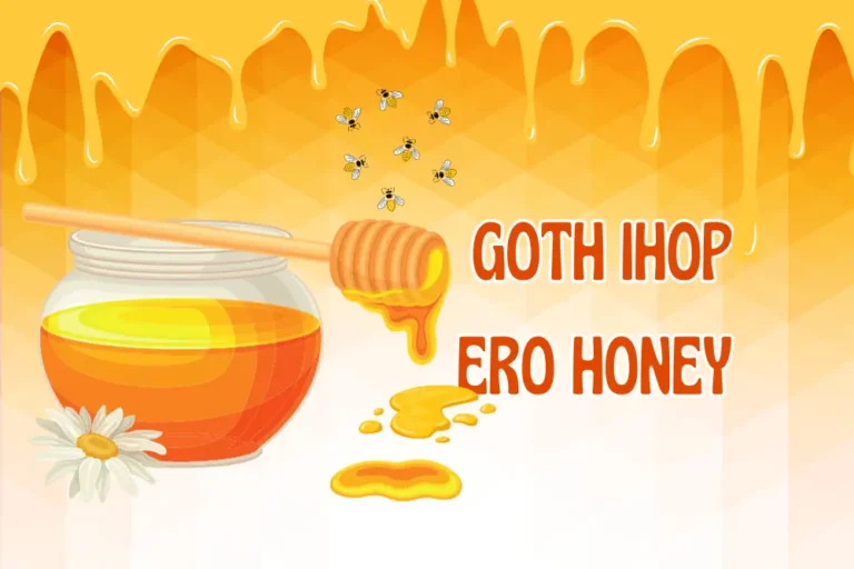 Goth Ihop Ero Honey: The Surprising Health Benefits You Need to Know